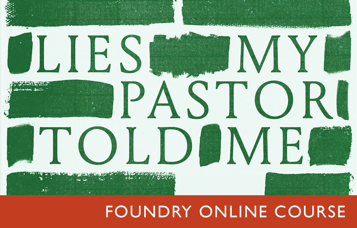 Course: “Lies My Pastor Told Me” with Brent Strawn