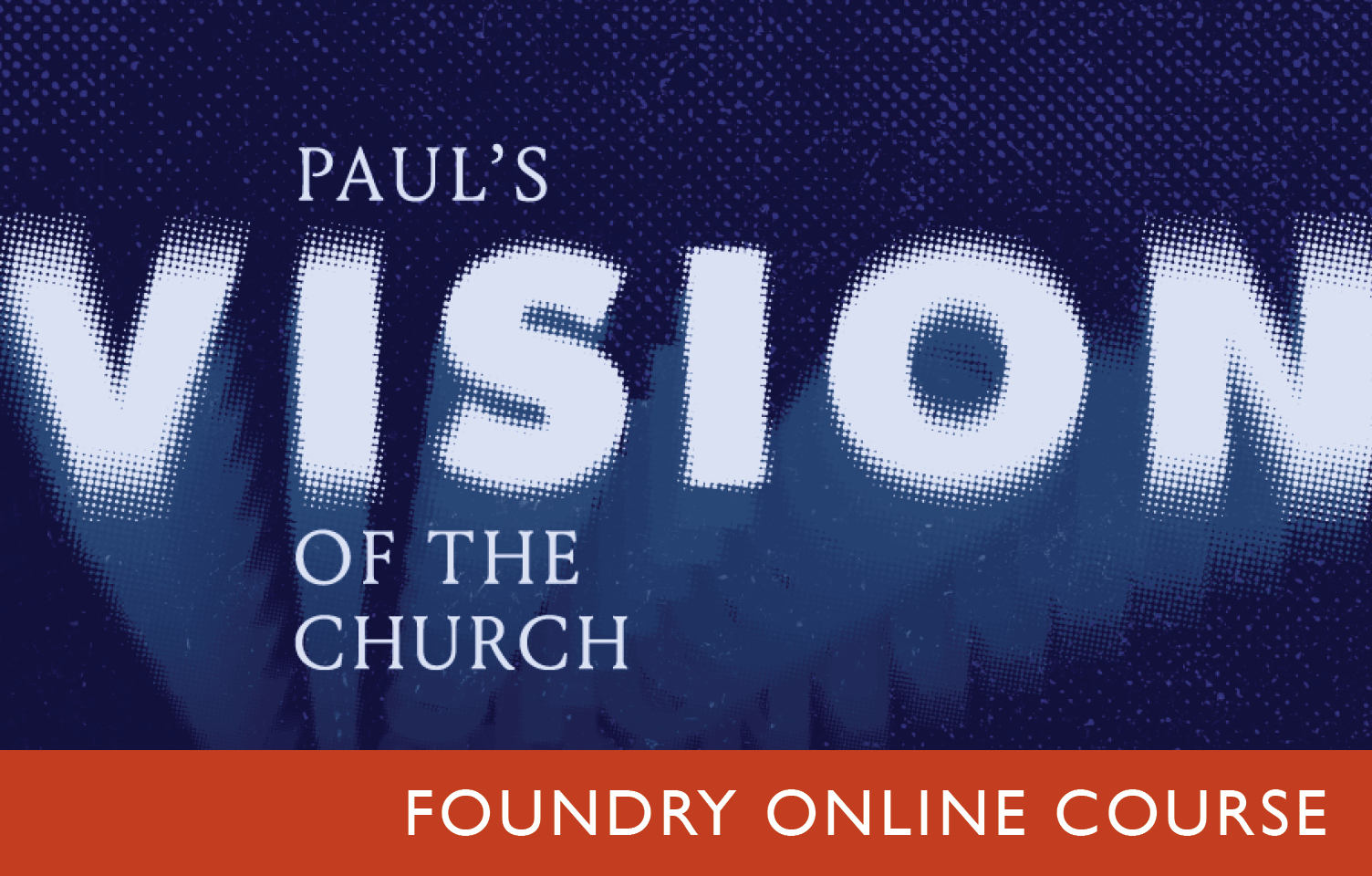 Course: “Paul’s Vision of the Church” with Luke Timothy Johnson
